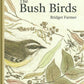 The Bush Birds - Children's Lift The Flap Book